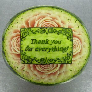 Watermelon Carving: Thank you for everything!
